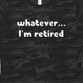 thumbnail image 4 of Inktastic Whatever, I'm Retired Women's T-Shirt, 4 of 5