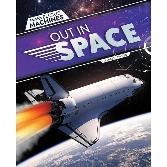 Marvellous Machines Out in Space, (Hardcover)