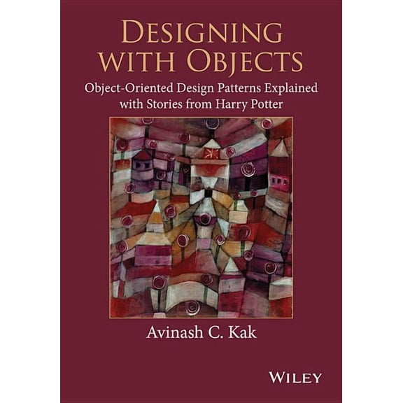 Designing with Objects: Object-Oriented Design Patterns Explained with Stories from Harry Potter (Paperback)