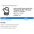 thumbnail image 2 of Engine Variable Timing Solenoid Filter - Compatible with 2003 - 2007 Honda Accord 2.4L 4-Cylinder 2004 2005 2006, 2 of 2