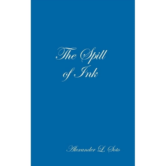 The Spill of Ink, (Hardcover)