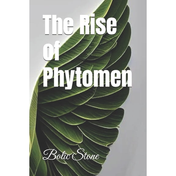The Rise of Phytomen, (Paperback)