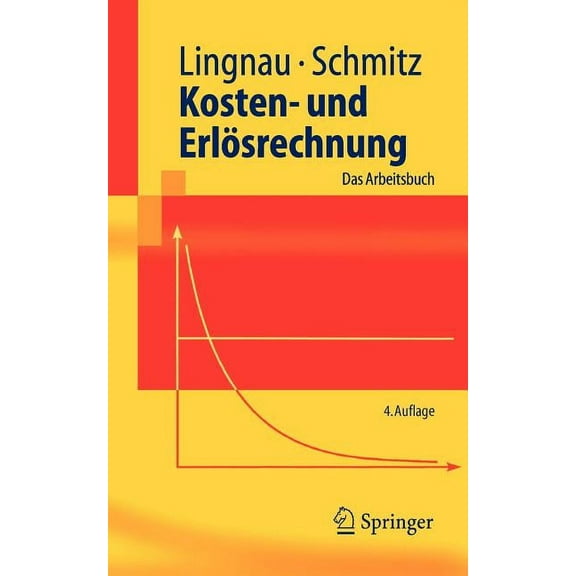 Springer-Lehrbuch Kosten- Und Erlösrechnung: Das Arbeitsbuch, (Paperback)