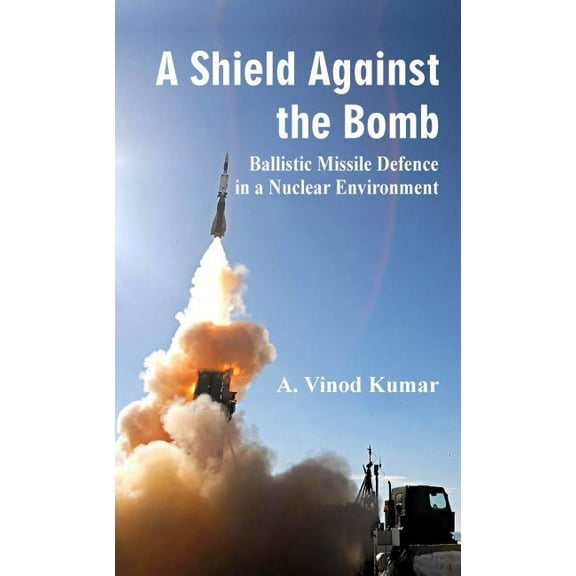 A Shield Against the Bomb (Hardcover)