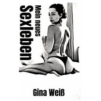 Mein neues Sexleben (Hardcover)