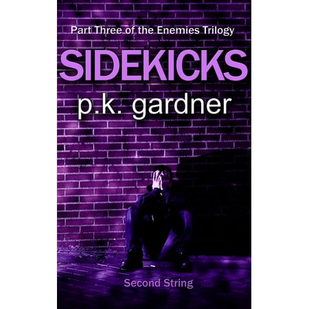 - Sidekicks (The Enemies Trilogy Book 3) - eBook