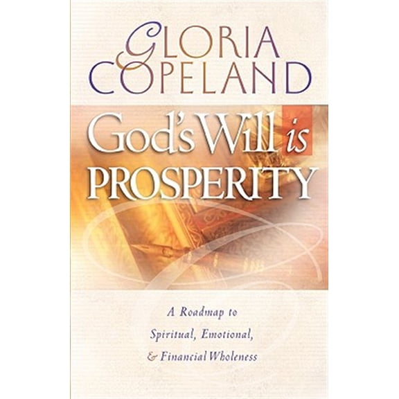 Pre-Owned God's Will Is Prosperity (Paperback) 0938458086 9780938458081