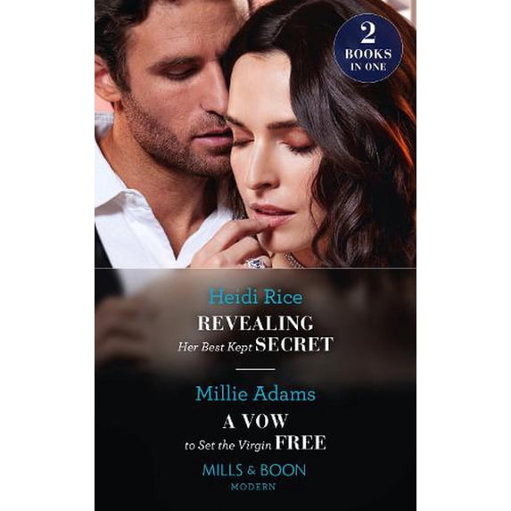 Revealing Her Best Kept Secret / a Vow to Set the Virgin Free