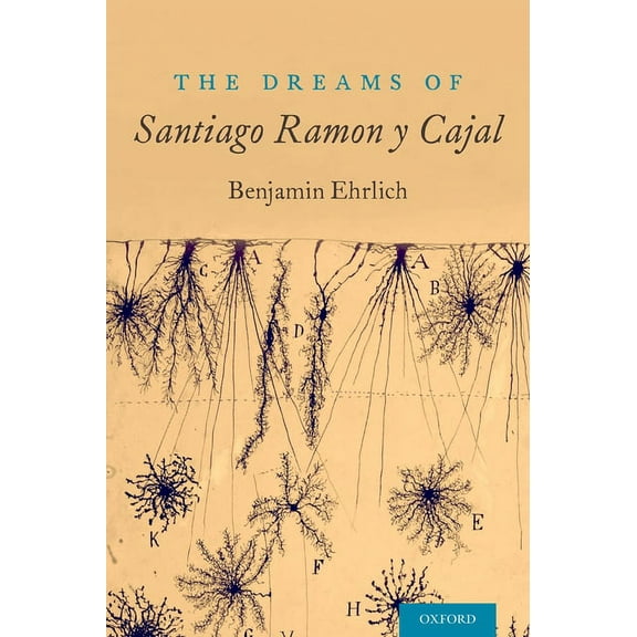 Dreams of Santiago Ramón Y Cajal, (Paperback)