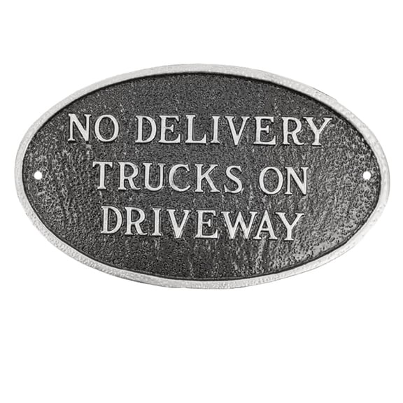 No Delivery Trucks on Driveway Small Oval Statement Plaque - Swedish Iron