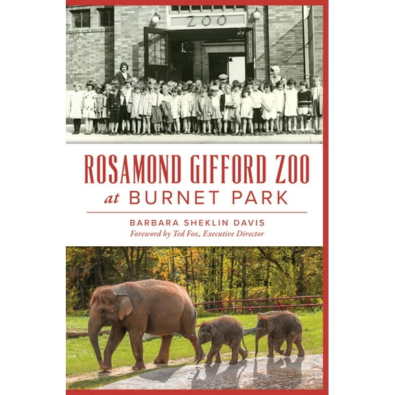 Landmarks Rosamond Gifford Zoo at Burnet Park, (Paperback)