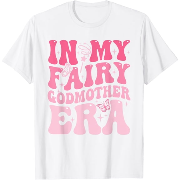 In My Fairy Godmother Era Best Godmother Mother's Day T-Shirt