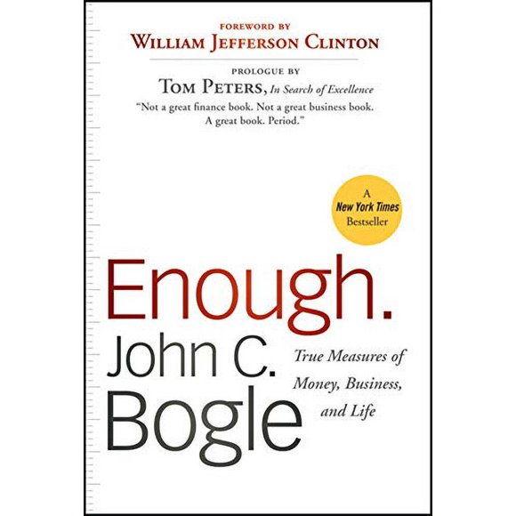 Enough: True Measures of Money, Business, and Life