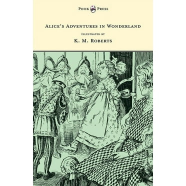 Alice's Adventures in Wonderland - Illustrated by K. M. Roberts (Hardcover)