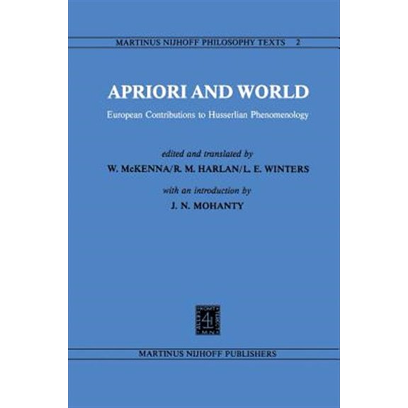 Pre-Owned Martinus Nijhoff Philosophy Texts Apriori and World: European Contributions to Husserlian Phenomenology, Book 2, (Paperback)