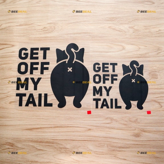 Get Off My Tail Cat Back Off Car Truck Bumper Sticker Decal Vinyl 10152-2 Pack Black, 6 Inches, 8 Inches - No Background Die Cut