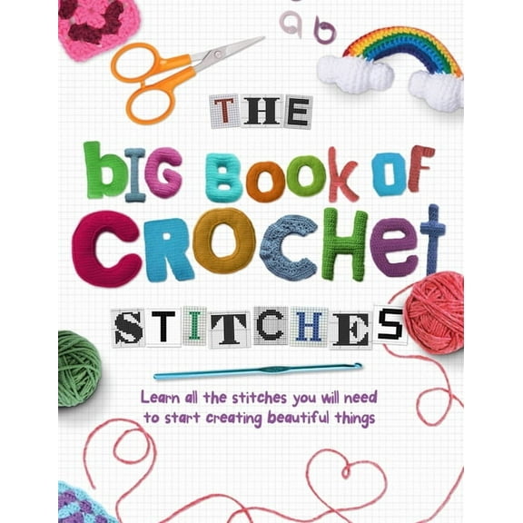 The Big Book of Crochet Stitches, (Hardcover)
