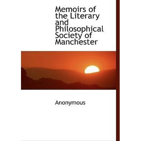 Memoirs of the Literary and Philosophical Society of Manchester