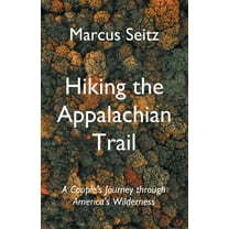 Hiking the Appalachian Trail, (Paperback)