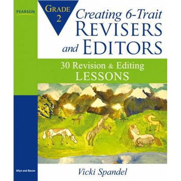 Pre-Owned Creating 6-Trait Revisers and Editors for Grade 2: 30 Revision and Editing Lessons (Paperback) 0205581005 9780205581009