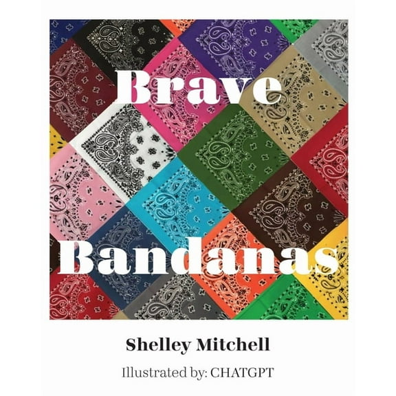 Brave Bandanas, (Paperback)
