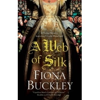 Tudor Mystery Featuring Ursula Blanchard A Web of Silk, Book 17, (Hardcover)