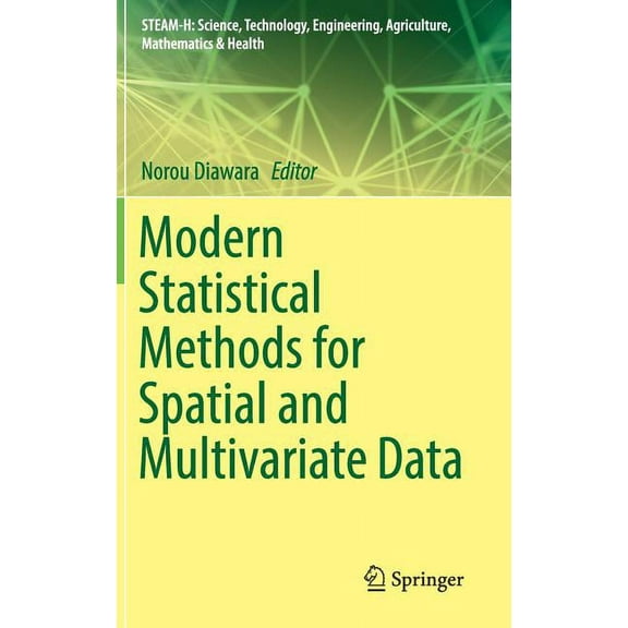 Steam-H: Science, Technology, Engineerin Modern Statistical Methods for Spatial and Multivariate Data, (Hardcover)