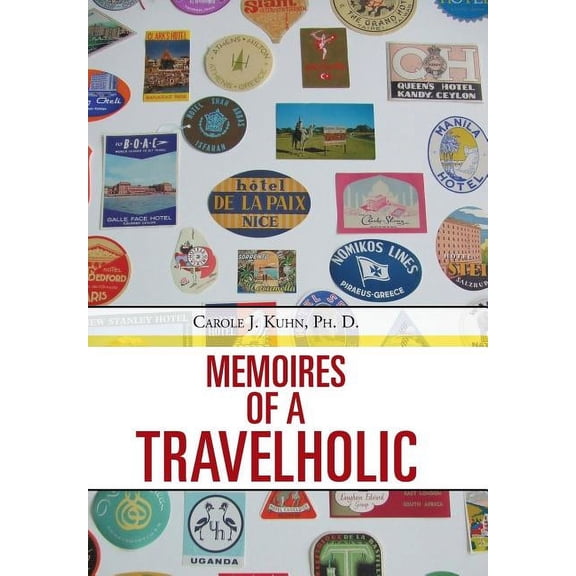 Memoires of a Travelholic (Hardcover)