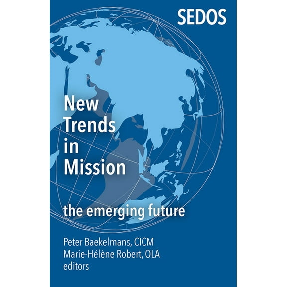 New Trends in Mission: The Emerging Future (Paperback)