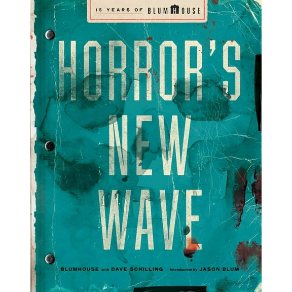 Horror's New Wave: 15 Years of Blumhouse (Hardcover)