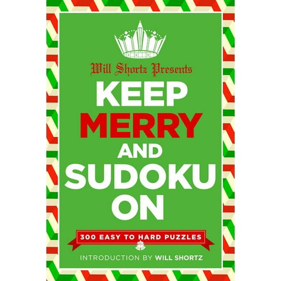 Will Shortz Presents Keep Merry and Sudoku On, (Paperback)