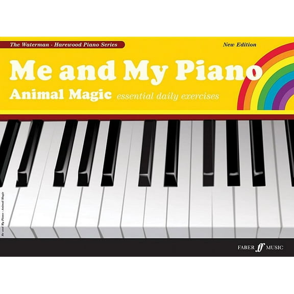 Faber Edition: The Waterman / Harewood P Me and My Piano: Animal Magic: Essential Daily Exercises for the Young Pianist, (Paperback)