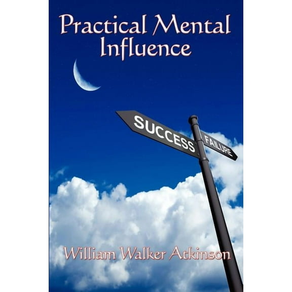 Practical Mental Influence, (Paperback)
