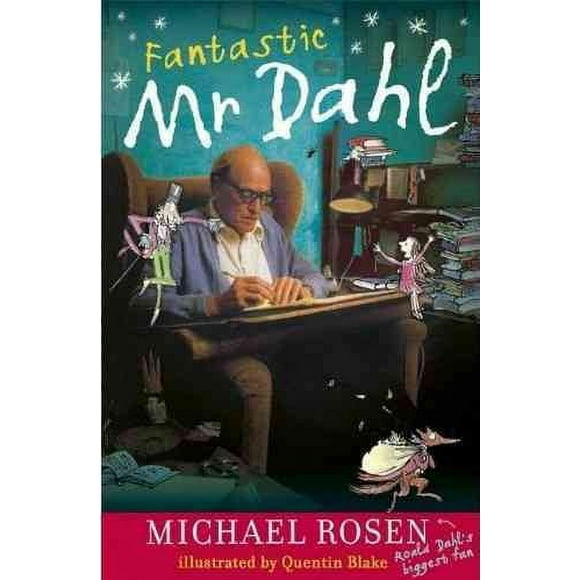 Pre-owned Fantastic Mr. Dahl, Paperback by Rosen, Michael; Blake, Quentin (ILT), ISBN 0141322136, ISBN-13 9780141322131
