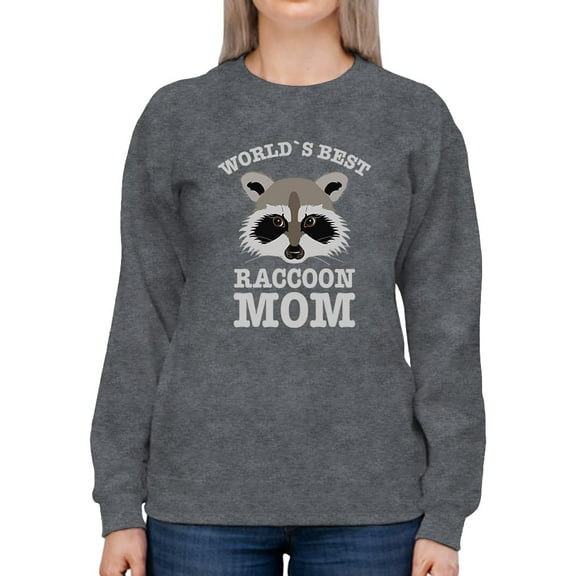 World's Best Raccoon Mom Sweatshirt Women -Smartprints Designs, Female x-Large
