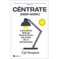 thumbnail image 1 of Céntrate (Deep Work): Las cuatro reglas para el éxito, 1 of 1