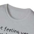 thumbnail image 3 of Not Feeling Very Worky Today Shirt, 3 of 4