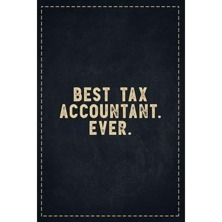 The Funny Office Gag Gifts: Best Tax Accountant. Ever. Composition Notebook Lightly Lined Pages Daily Journal Blank Diary Notepad 6x9 (Best Daily News App)
