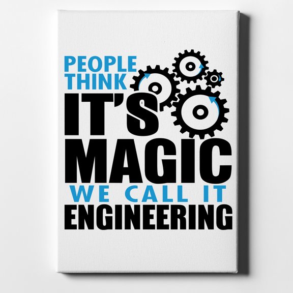 People Think It's Magic It's Engineering - 8" x 10" - Decorative Canvas Wall Art - White Edge - 5/8" Gallery Wrapped