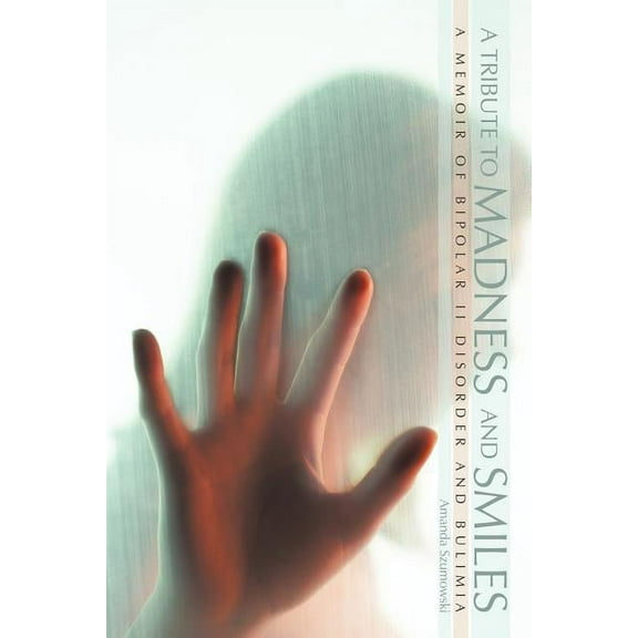A Tribute to Madness and Smiles (Paperback)