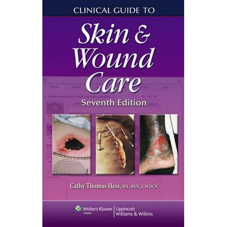 Clinical Guide to Skin & Wound Care (Best Medical Grade Skin Care 2019)