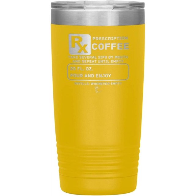 Prescription Coffee Rx Tumblers 20oz Insulated Tumbler/Yellow