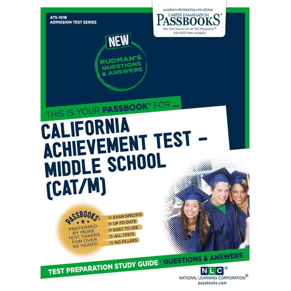 Pre-Owned Admission Test California Achievement Test - Middle School (Cat/M) (Ats-101b): Passbooks Study Guide, (Paperback)