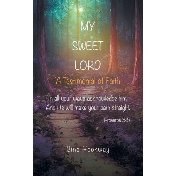 My Sweet Lord: A Testimonial of Faith, (Paperback)