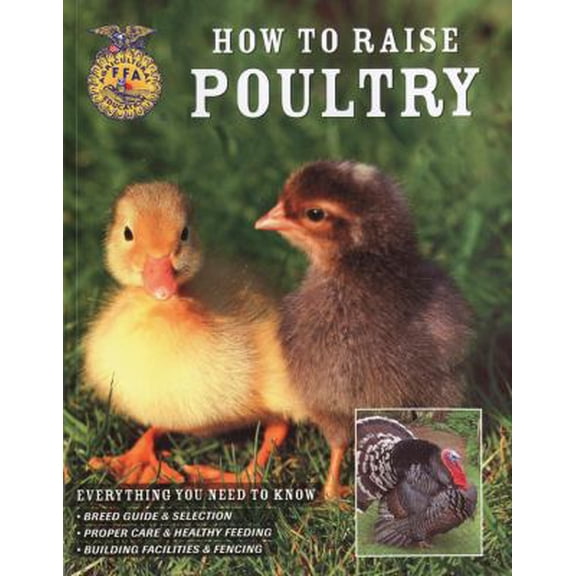Pre-Owned How to Raise Poultry (Paperback) 076033479X 9780760334799