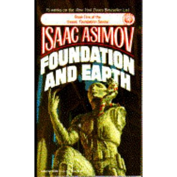 Pre-Owned Foundation and Earth: #5 (Paperback) by Isaac Asimov