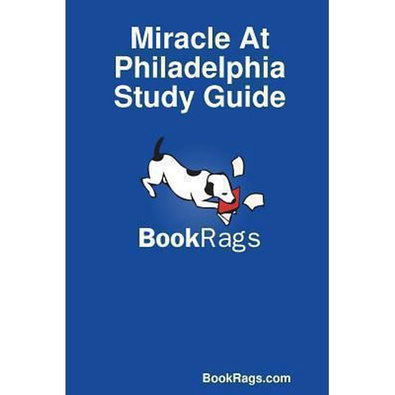 Pre-Owned Miracle at Philadelphia Study Guide (Paperback) 1304556654 9781304556653