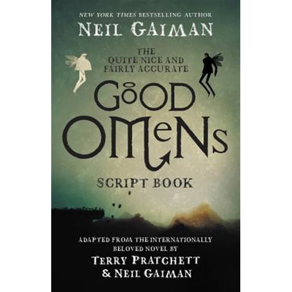 Pre-Owned The Quite Nice and Fairly Accurate Good Omens Script Book (Paperback) 0062896903 9780062896902