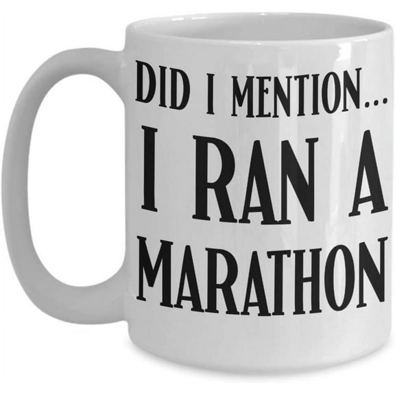 Marathoner Mug for Runners Did I Mention I Ran a Marathon Funny 11 Oz White Ceramic Coffee Cup for Men or Women