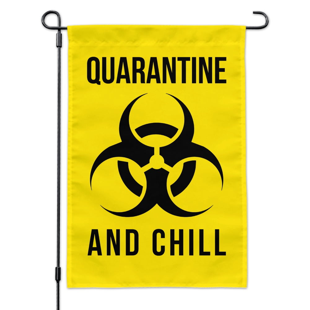 Biohazard Quarantine and Chill Garden Yard Flag